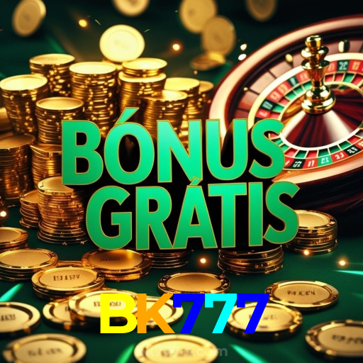BK777：Aposte no futebol e jogue os melhores jogos de cassino como roleta!
