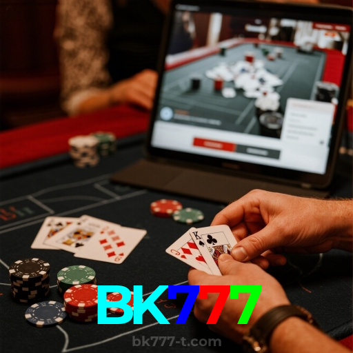 BK777:Jogue poker, aposte no futebol e tenha uma experiência incrível no cassino online!
